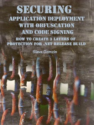 cover image of Securing Application Deployment with Obfuscation and Code Signing